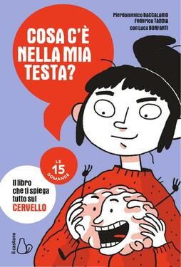 Pierdomenico Baccalario, Federico Taddia – Cosa c’è nella mia testa? (2021)