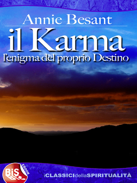 Annie Besant – Il karma. L’enigma del proprio destino (2010)