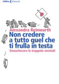Alexandra Reinwarth - Non credere a tutto quello che ti frulla in testa (2021)
