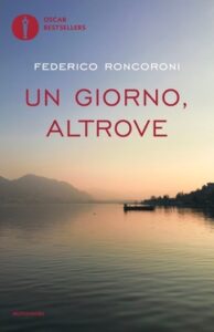 Federico Roncoroni – Un giorno, altrove (2013)