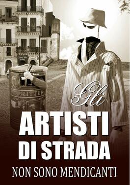Federico Berti – Gli artisti di strada non sono mendicanti (2018)