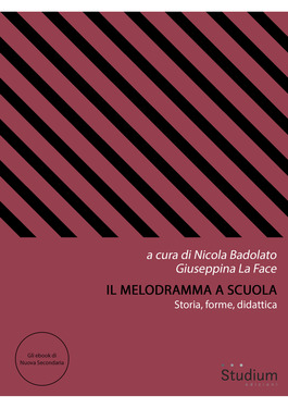 Nicola Badolato, Giuseppina La Face – Il melodramma a scuola (2021)