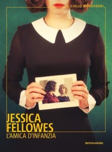 Jessica Fellowes – L’amica d’infanzia (2021)