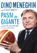 img Dino Meneghin, Flavio Vanetti - Passi da gigante (2011)