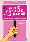 img Paola Setti - Non è un paese per mamme (2020)