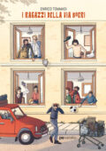 Enrico Tommasi - I ragazzi della via Boeri (2020)