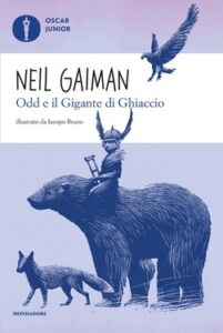 Neil Gaiman – Odd e il Gigante di Ghiaccio (2013)