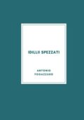 img Antonio Fogazzaro - Idillii spezzati (2021)