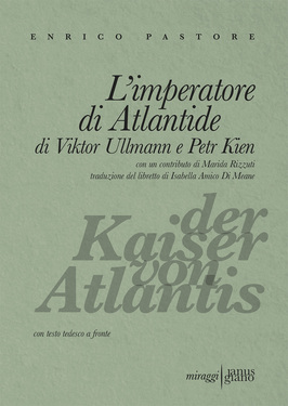 Enrico Pastore – L’imperatore di Atlantide di Viktor Ullmann e Petr Kien (2020)