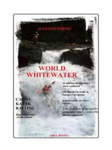 Augusto Fortis – World whitewater. Canoa, kayak, rafting (2021)