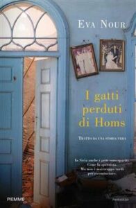 Eva Nour – I gatti perduti di Homs (2021)