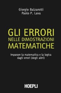 Paolo Pietro Lava, Giorgio Balzarotti – Gli errori nelle dimostrazioni matematiche (2013)