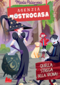 img Marta Palazzesi - Agenzia Mostrocasa. Quella strega della vicina! (2021)
