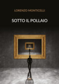 img Lorenzo Monticelli - Sotto il pollaio (2020)