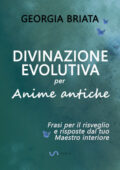 img Georgia Briata - Divinazione Evolutiva per Anime antiche (2021)