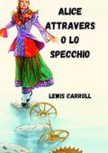 img Lewis Carroll  - Alice attraverso lo specchio (2021)