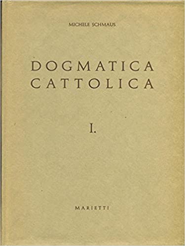 Michele Schmaus – Dogmatica cattolica. I novissimi (1964)