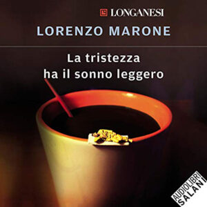 Lorenzo Marone – La tristezza ha il sonno leggero (2021) (mp3 – 128 kbps)