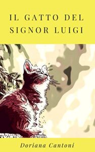 Doriana Cantoni – Il gatto del signor Luigi (2019)
