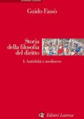 Guido Fassò - Storia della filosofia del diritto Vol. I. Antichità e medioevo (2021)