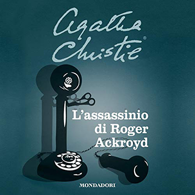 Agatha Christie – L’assassinio di Roger Ackroyd (2021) (mp3 – 128 kbps)