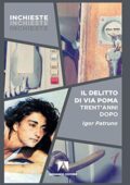 img Igor Patruno - Il delitto di Via Poma. Trent