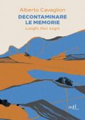 Alberto Cavaglion - Decontaminare le memorie (2021)