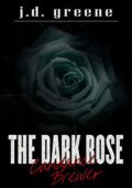 J.D. Greene - Candance Brewer Vol. 1. The Dark Rose (2017)