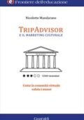 img Nicolette Mandarano - TripAdvisor e il marketing culturale. Come la comunità virtuale valuta i