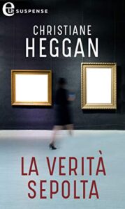 Christiane Heggan – La verità sepolta (2020)