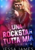 img Jessa James - Una rockstar tutta mia (2020)