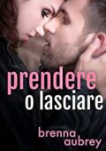 Brenna Aubrey – Manipolare il sistema Vol. 7. Prendere o lasciare (2021)