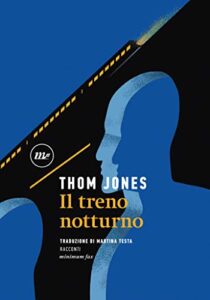 Thom Jones – Il treno notturno (2021)