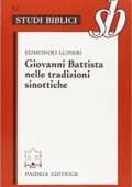 Edmondo Lupieri - Giovanni Battista nelle tradizioni sinottiche (1988) PDF