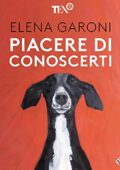 img Elena Garoni - Piacere di conoscerti Capire i cani con le motivazioni di razza (2021) mp3 48kbp