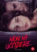 Chiara Palazzolo - Non mi uccidere (2021)
