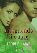 img Terri E. Laine - Chasing Butterflies Vol.03. Inseguendo il cuore (2019)