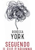 Rebecca York – 43 Light Street Vol. 10. Seguendo il filo d'Arianna (2019)