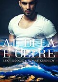 img Lucy Lennox, Sloane Kennedy - Al di là e oltre (2021)