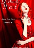 img Valeria De Luca - Damned Heart. Series. Dark Heart (Libro3) (2021)