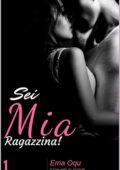 img Ema Oqu - Ricco, stronzo e tatuato Vol.02 Parte 1. Sei Mia, Ragazzina! (2019)