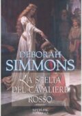 Deborah Simmons - De Laci Vol.1.  La scelta del cavaliere rosso (2007)