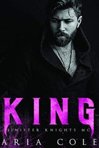 Aria Cole – Sinister Knights MC Vol. 2. King (2021)
