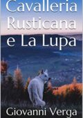 img Giovanni Verga  - Cavalleria Rusticana e La Lupa (2021)
