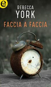 Rebecca York – 43 Light Street Vol. 7. Faccia a faccia (2019)