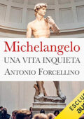 Antonio Forcellino - Michelangelo: Una vita inquieta (2021) (mp3 - 128 kbps)