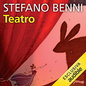 Stefano Benni – Teatro (2021) (mp3 – 64 kbps)