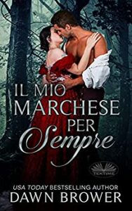 Dawn Brower – Ever beloved Vol. 3. Il mio marchese per sempre (2021)
