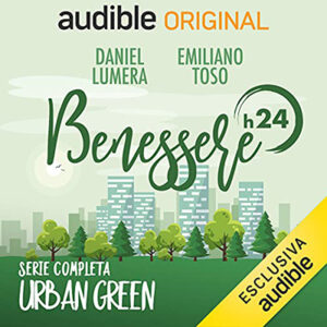 Daniel Lumera; Emiliano Toso – Benessere h24 – Urban Green (2021) (mp3 – 64 kbps)