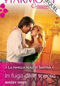 Maisey Yates - La famiglia reale di Santina Prequel - In fuga dallo sceicco (2013)